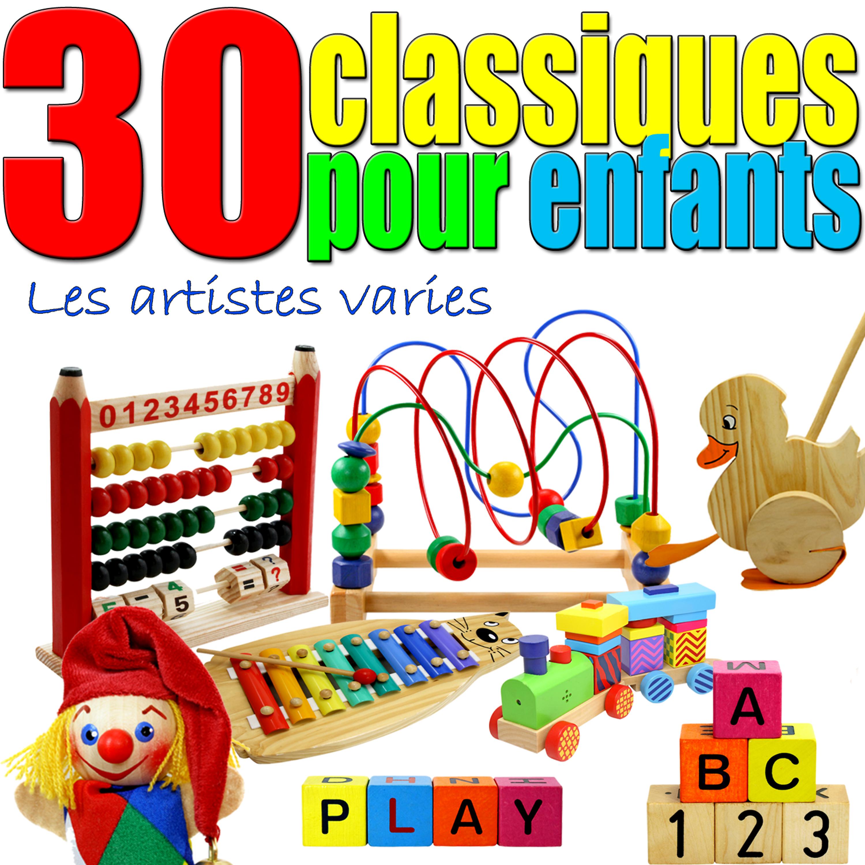 Постер альбома 30 Classiques pour enfants