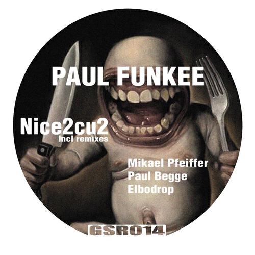 Paul Funkee - Paul Funkee - Nice2cu2 (Elbodrop Remix)