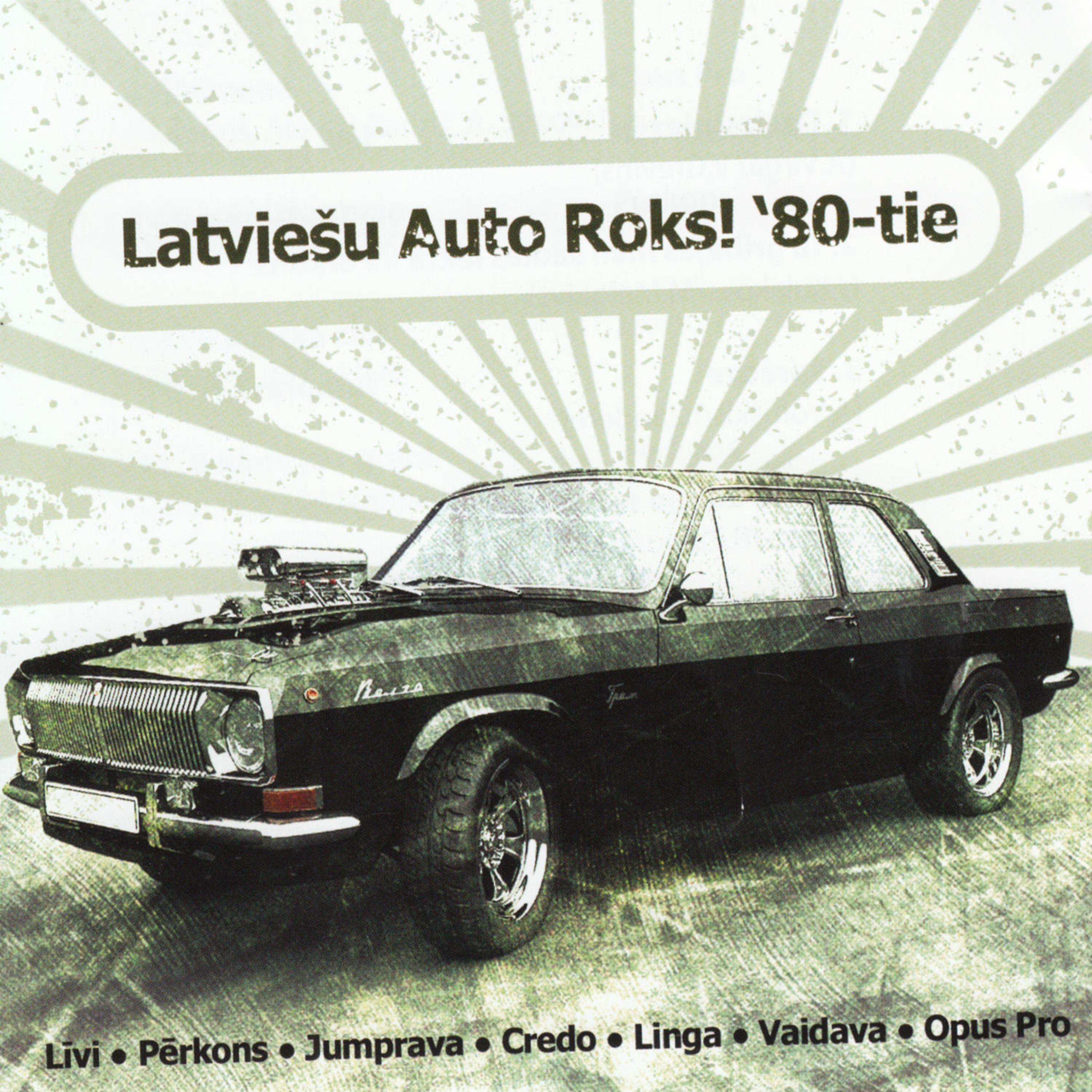 Постер альбома Latviešu Auto Roks! '80-tie