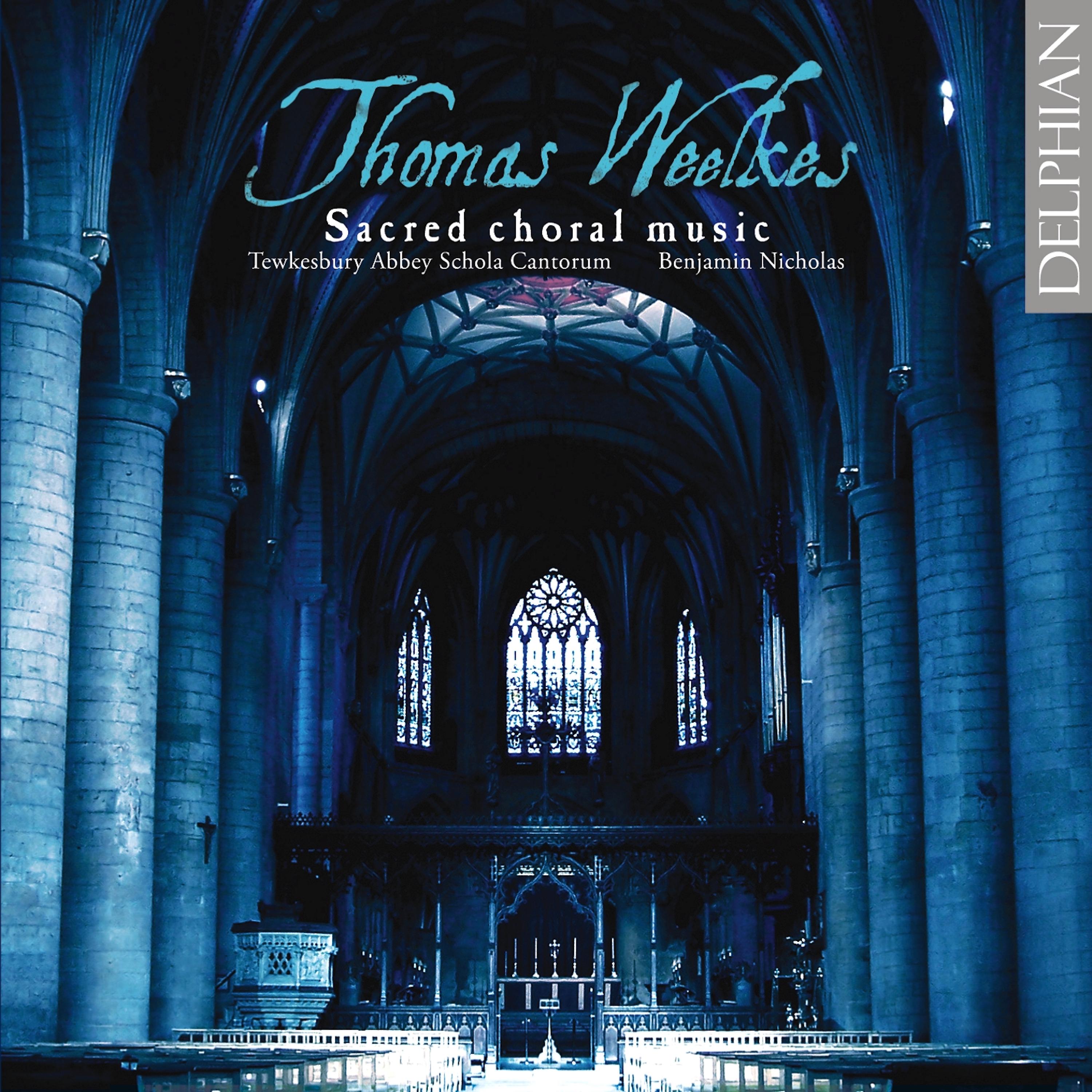 Постер альбома Thomas Weelkes: Sacred Choral Music