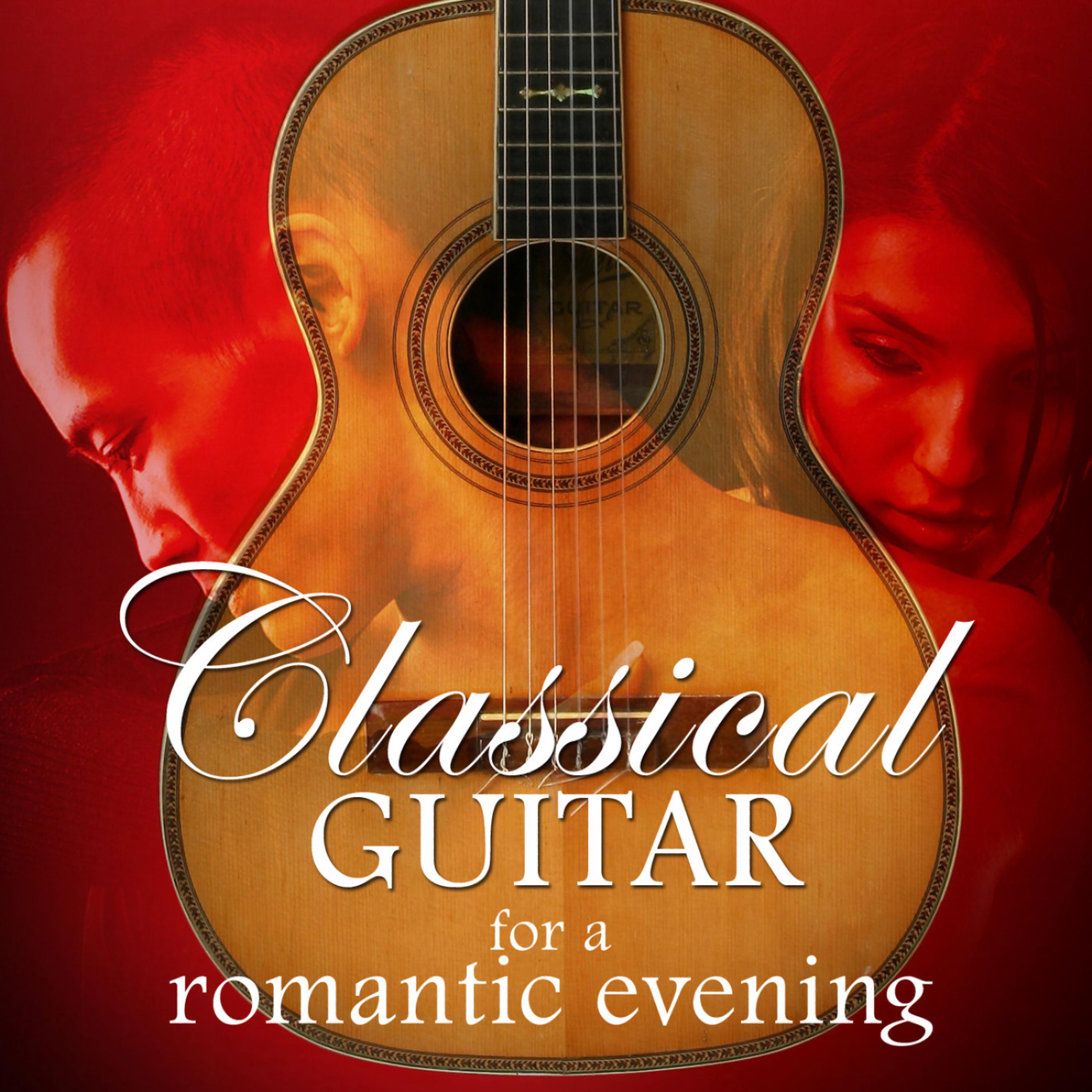 Постер альбома Classical Guitar for a Romantic Evening