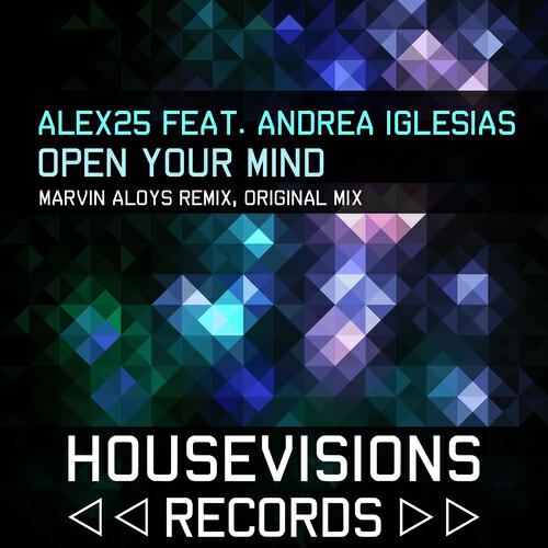 ALEX25 - Open Your Mind (Original Mix)