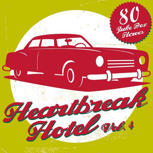 Постер альбома Heartbreak Hotel, Vol. 4