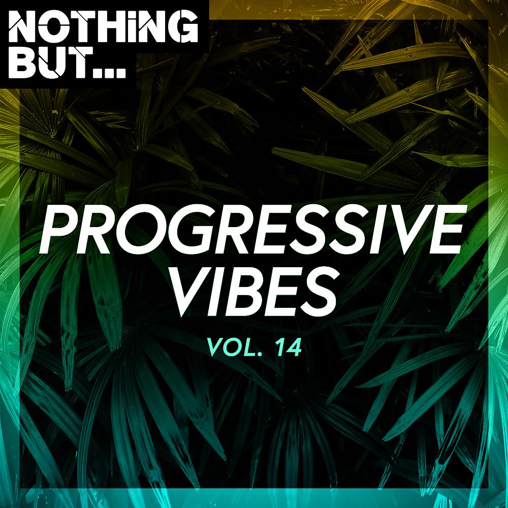 Постер альбома Nothing But... Progressive Vibes, Vol. 14