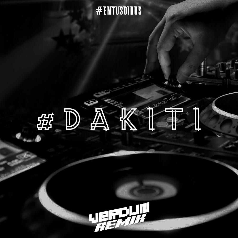 Verdun Remix - #Dakiti (Original Mix)