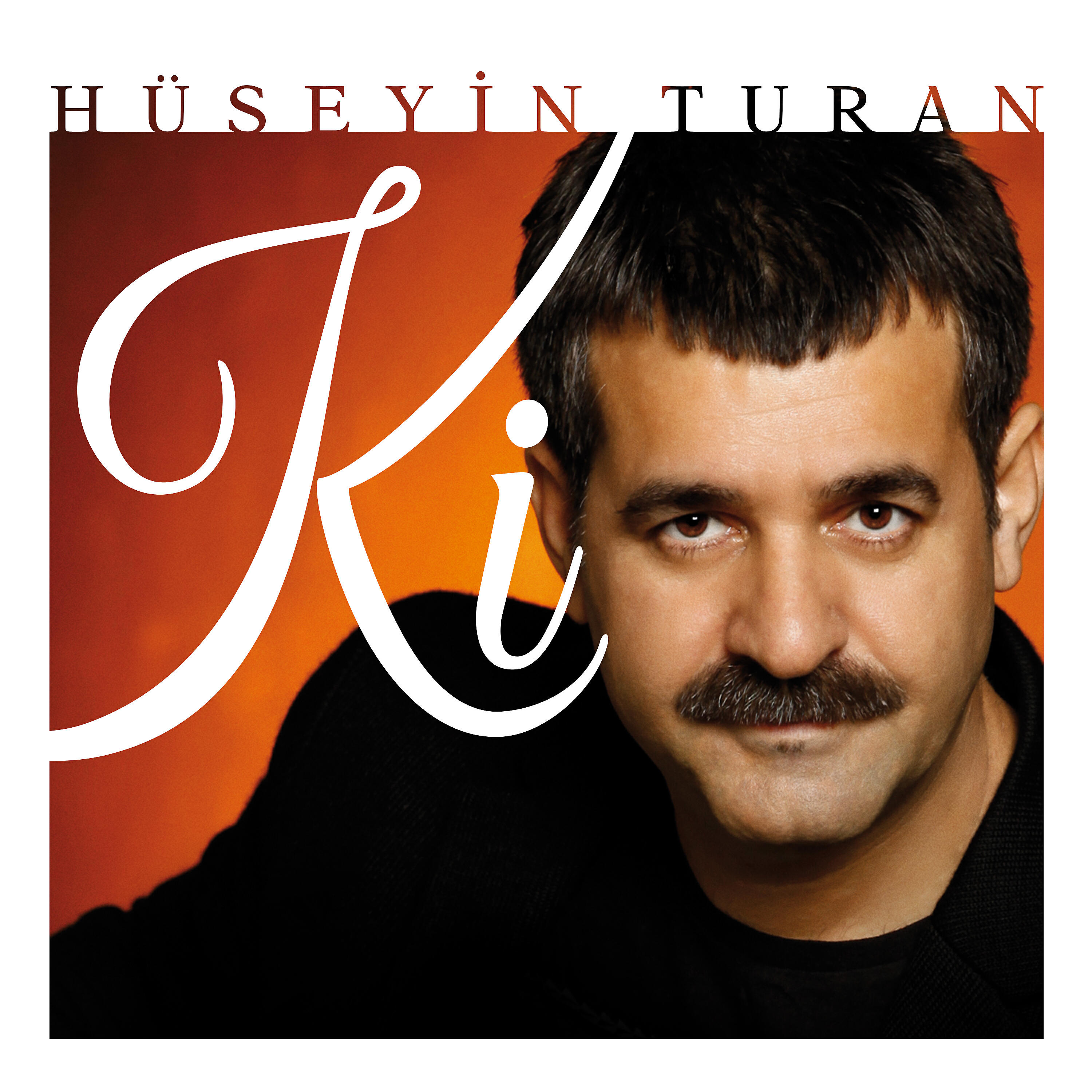 Hüseyin Turan - Kirvem