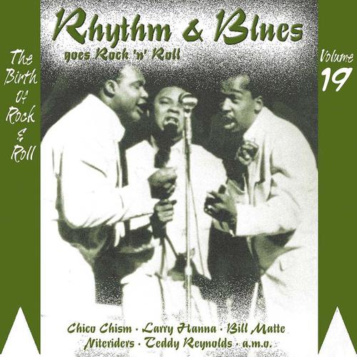 Постер альбома Rhythm & Blues Goes Rock & Roll, Vol. 19