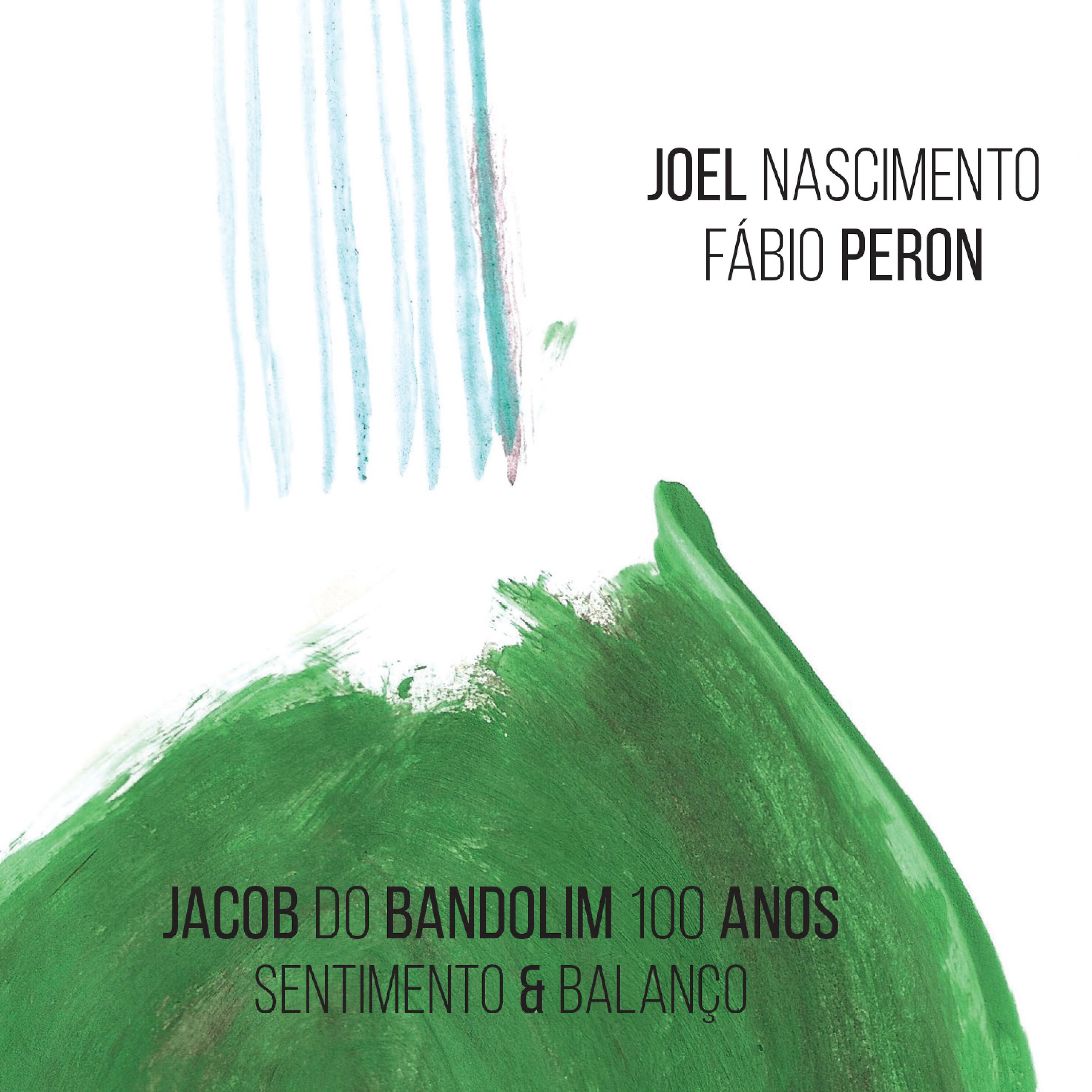 Постер альбома Jacob do Bandolim 100 Anos Sentimento & Balanço