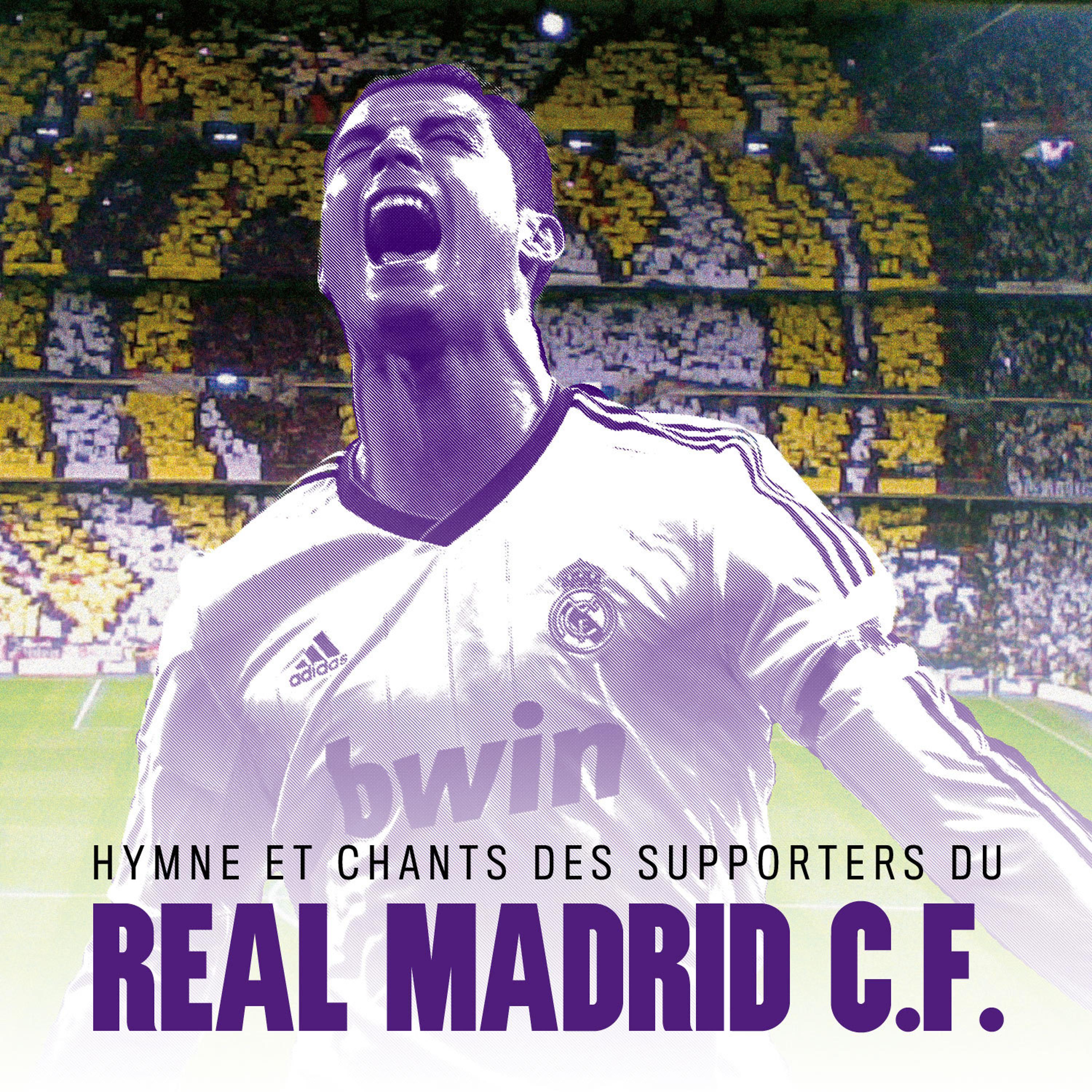 Постер альбома Hymne et chants des supporters du Real Madrid C. F. - Single