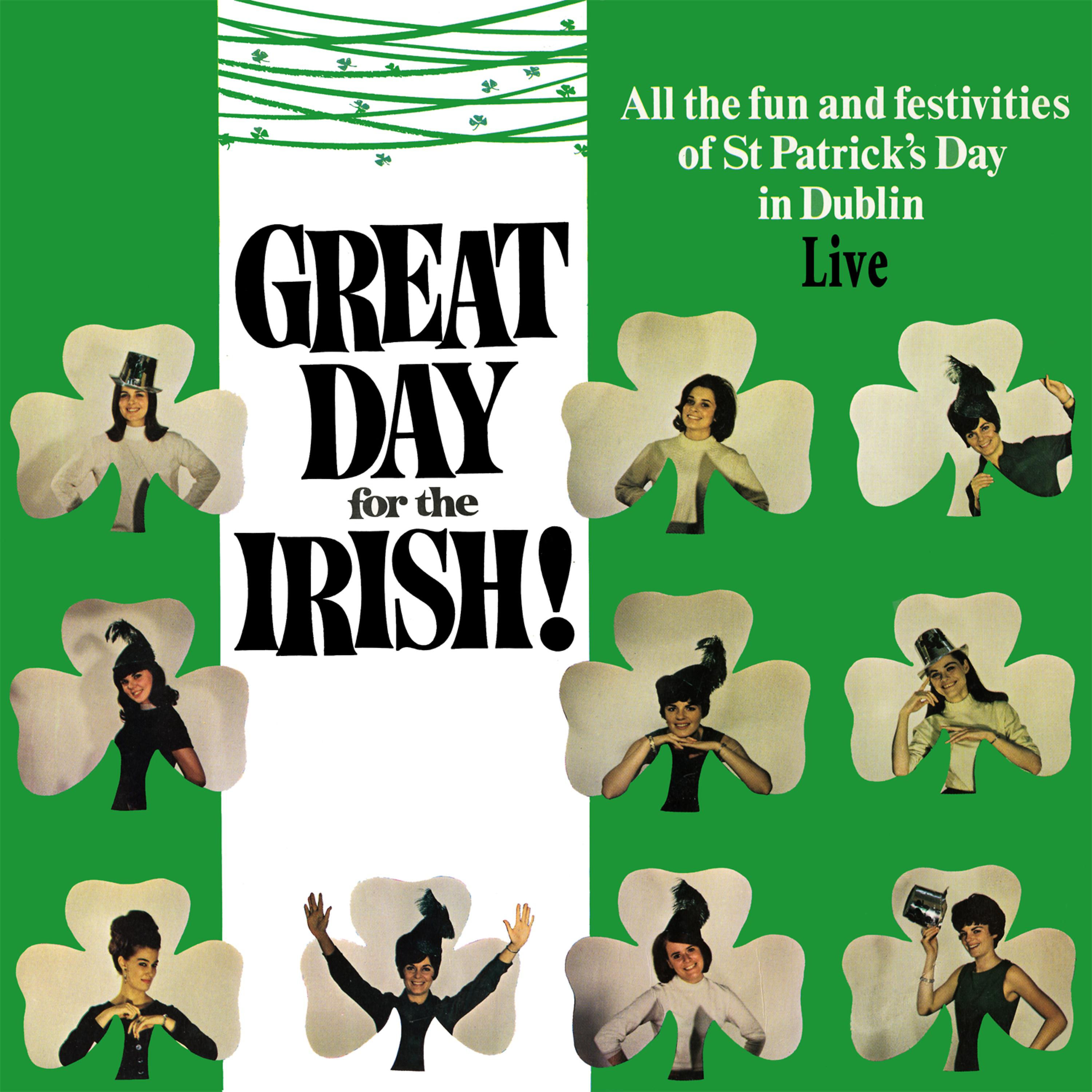 Постер альбома Great Day for the Irish! All the Fun and Festivities of St. Patrick's Day in Ireland