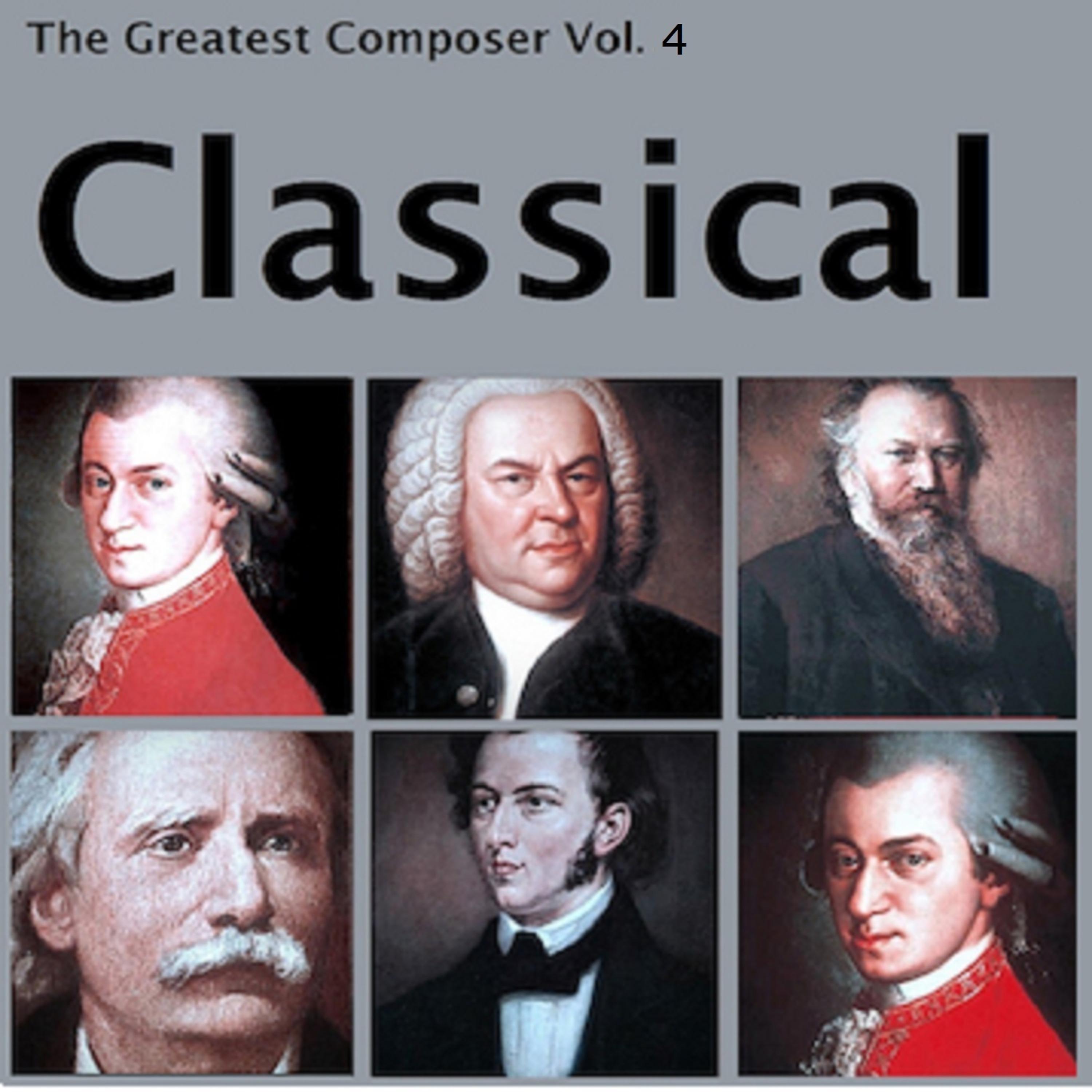Постер альбома The Greatest Composer Vol. 4, Classical