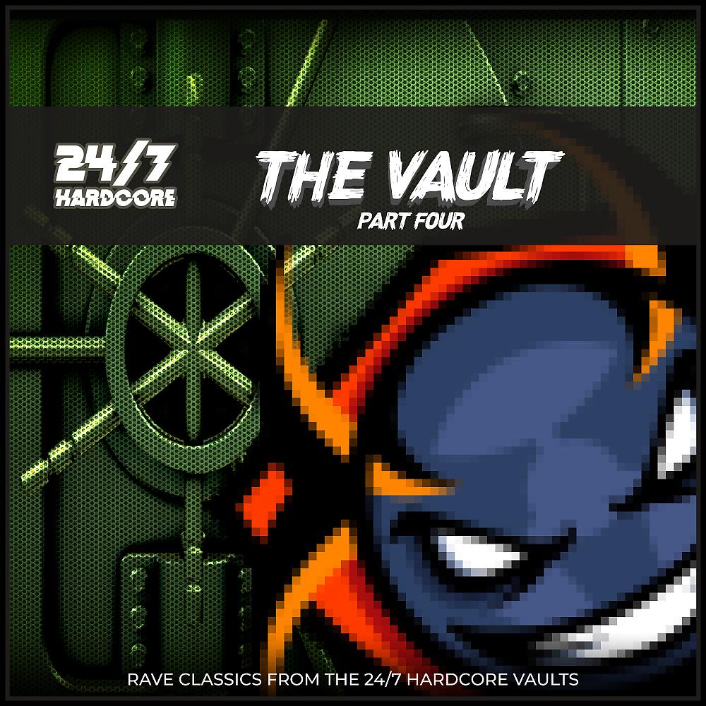 Постер альбома 24/7 Hardcore: The Vault - Part Four
