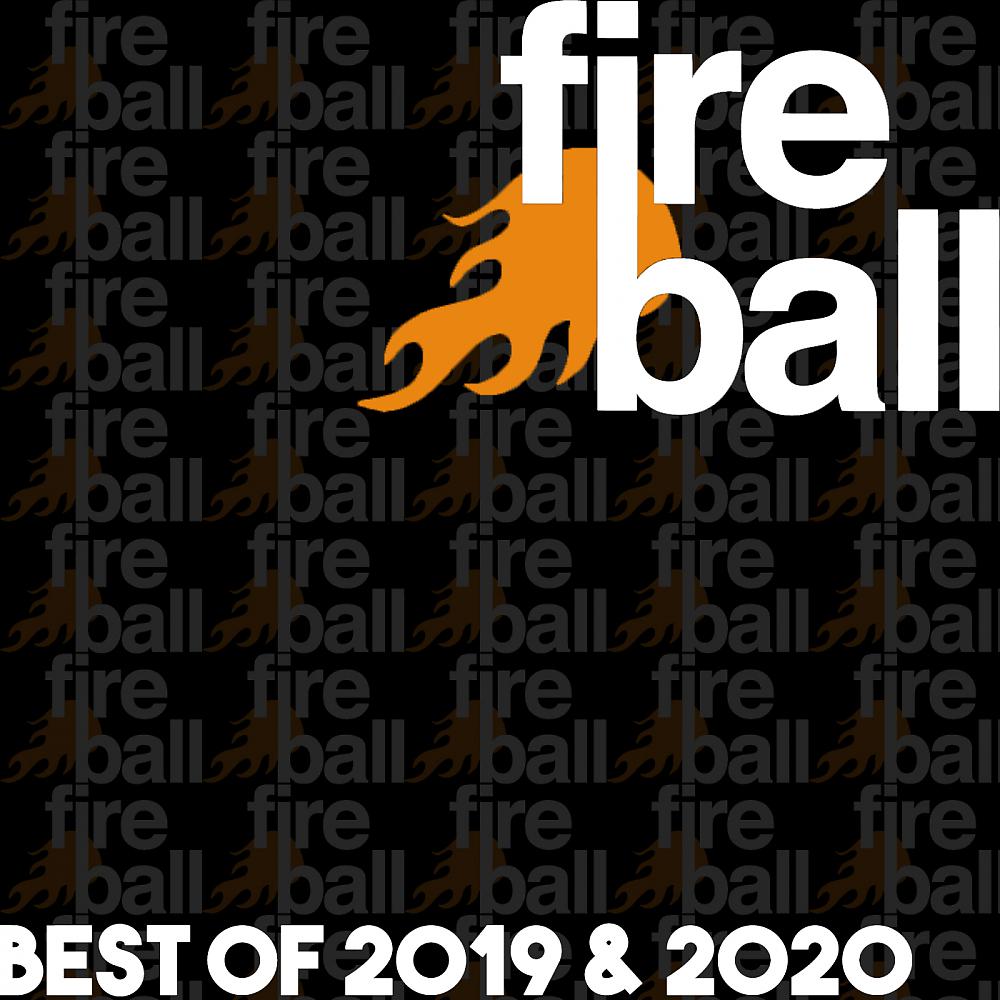 Постер альбома Fireball Recordings: Best Of 2019 & 2020