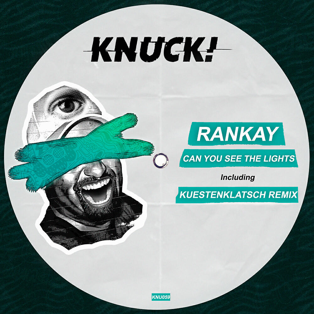 Rankay - Can You See The Lights (Kuestenklatsch Remix)