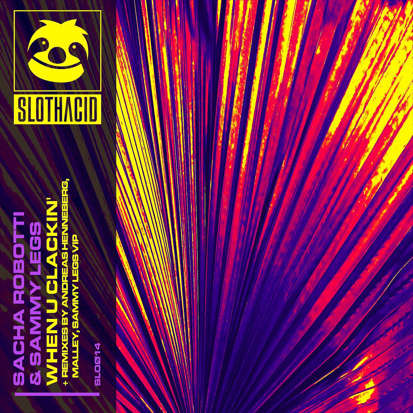 Sacha Robotti - When You Clackin' (Sammy Legs VIP Mix)