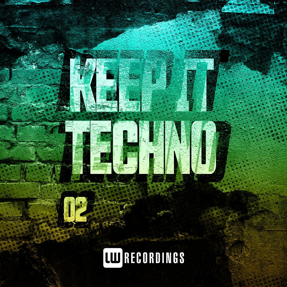 Постер альбома Keep It Techno, Vol. 02