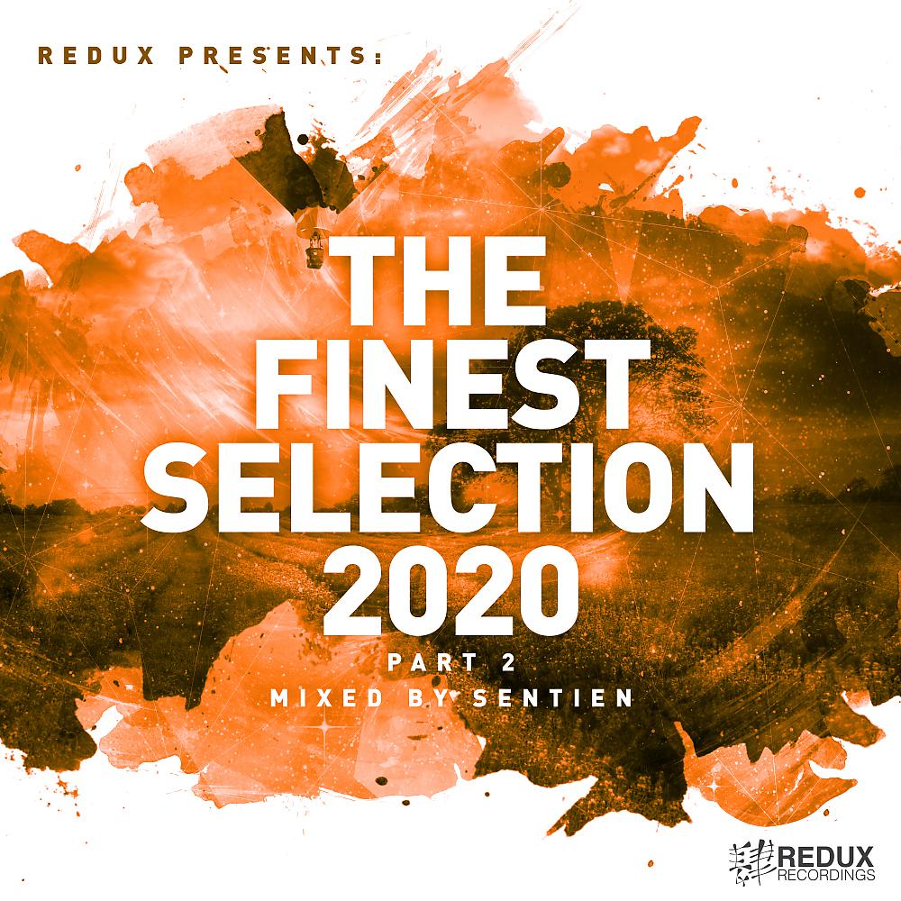 Постер альбома Redux Presents: The Finest Collection 2020 part 2 Mixed by Sentien