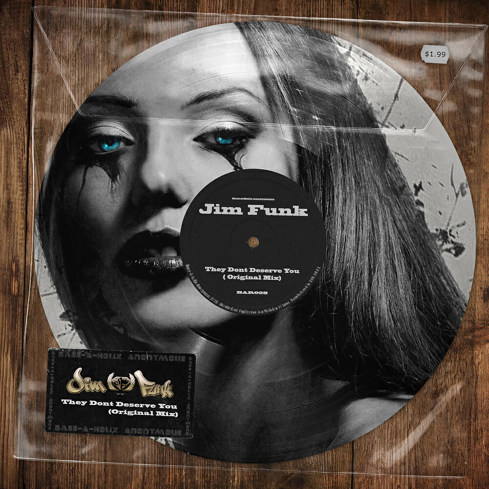 Jim Funk - They Don't Deserve You (Original Mix)