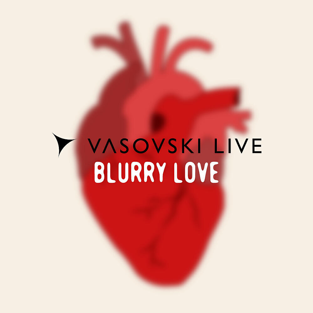 Vasovski Live - Blurry Love (Extended Mix)