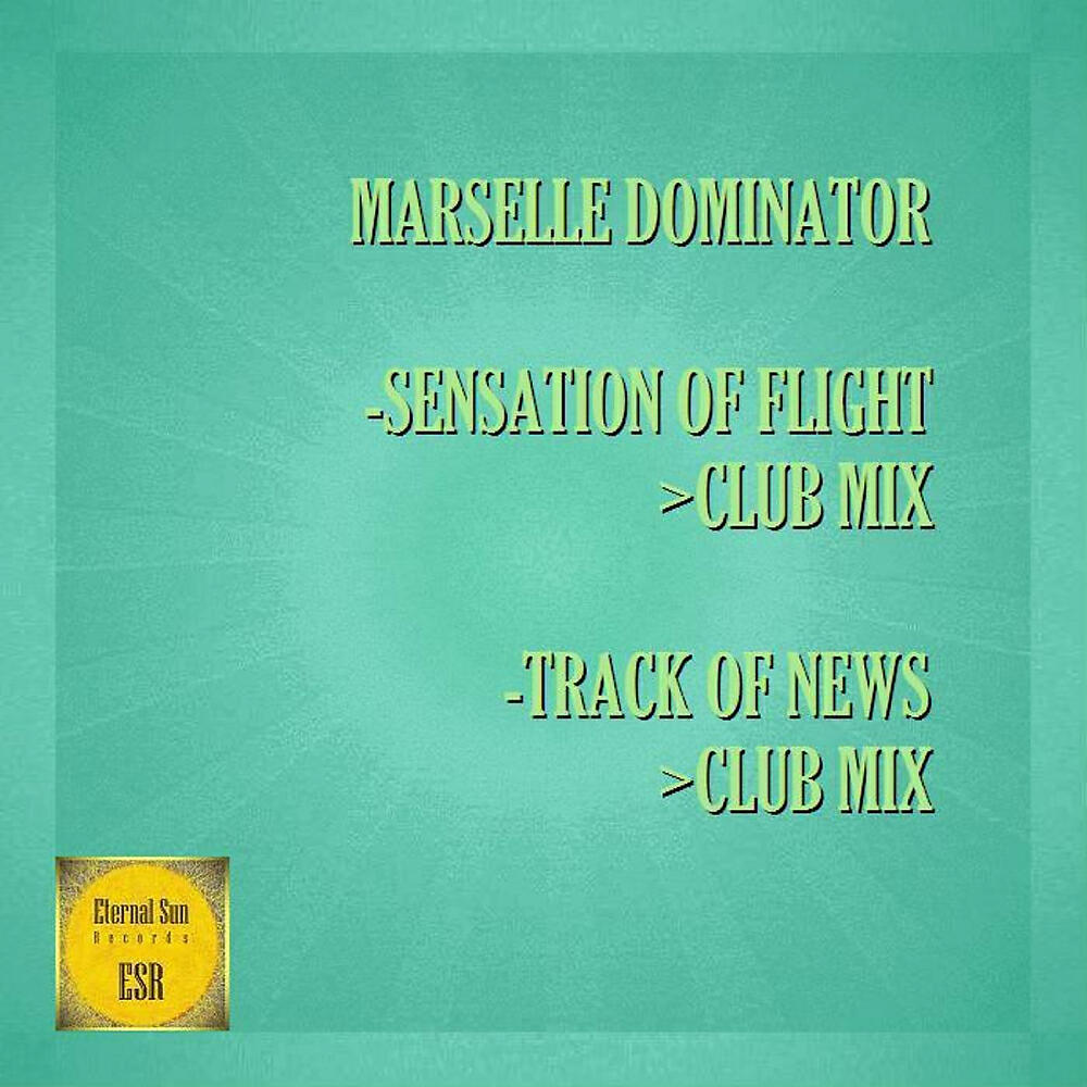 Marselle Dominator - Track Of News (Club Mix)