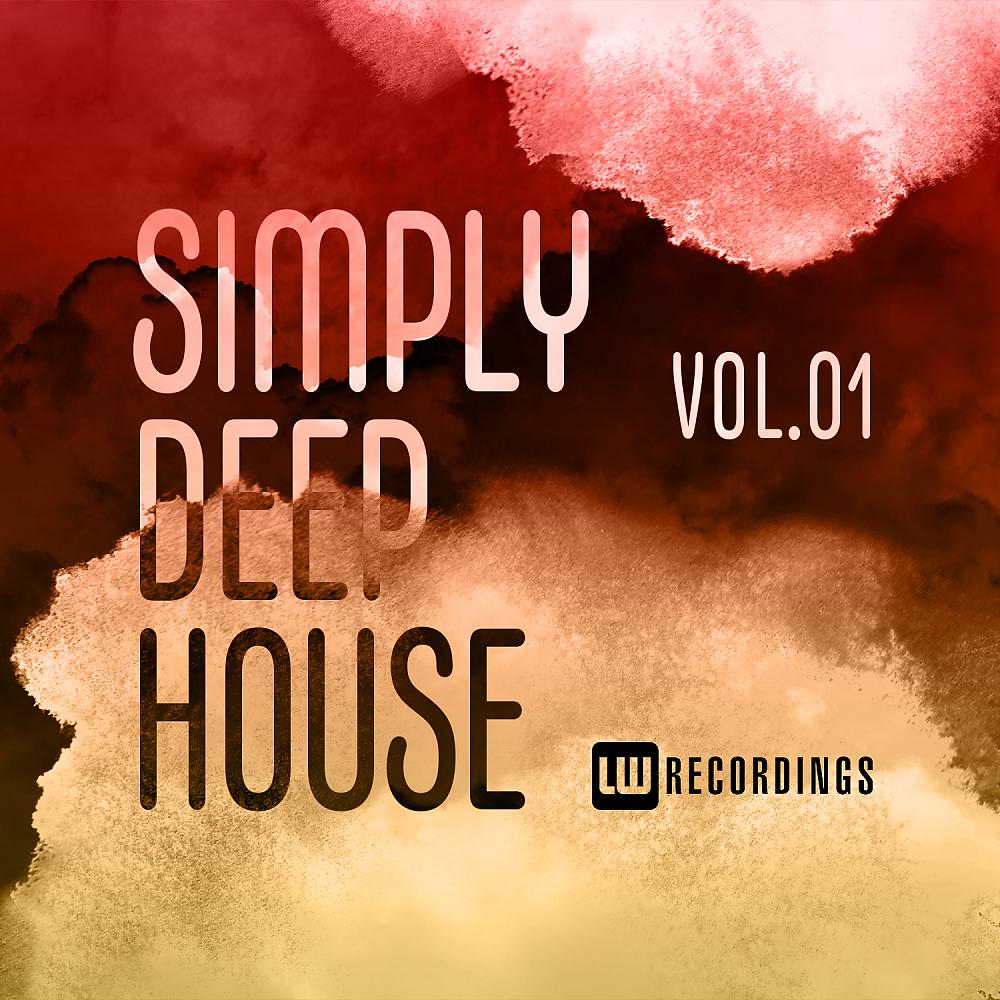 Постер альбома Simply Deep House, Vol. 01