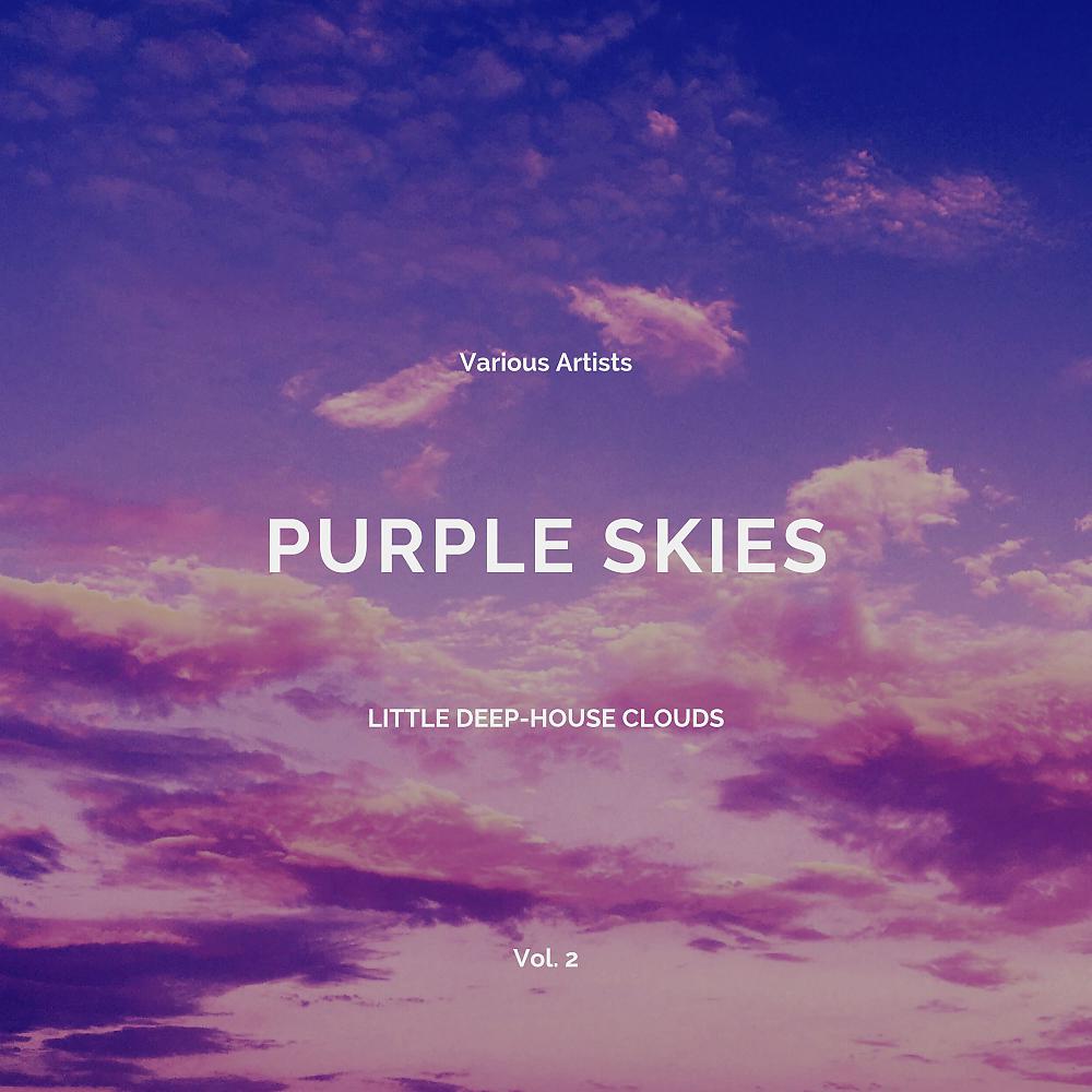 Постер альбома Purple Skies (Little Deep-House Clouds), Vol. 2