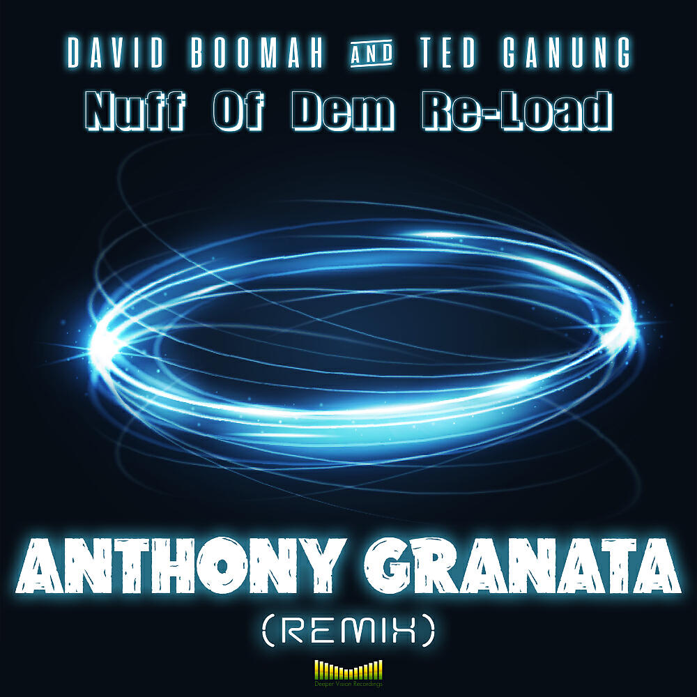 David Boomah - Nuff Of Dem Re-Load (Anthony Granata Remix)