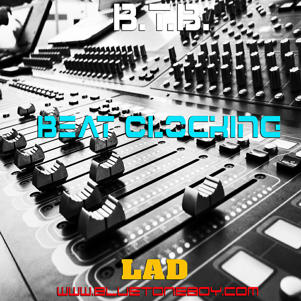 B.T.B. Blue Tone Boy - Beat Clocking (Original Mix)