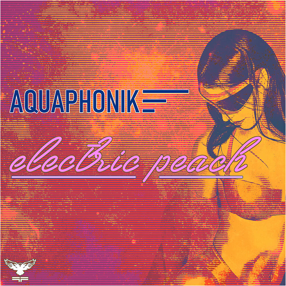 Aquaphonik - Electric Peach (Maryag Remix)