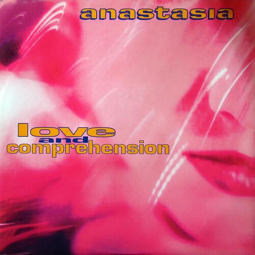 Anastasia - Love & Comprehension (Original Version)
