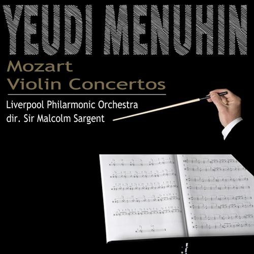 Постер альбома Yehudi Menuhin - Mozart: Violin Concertos