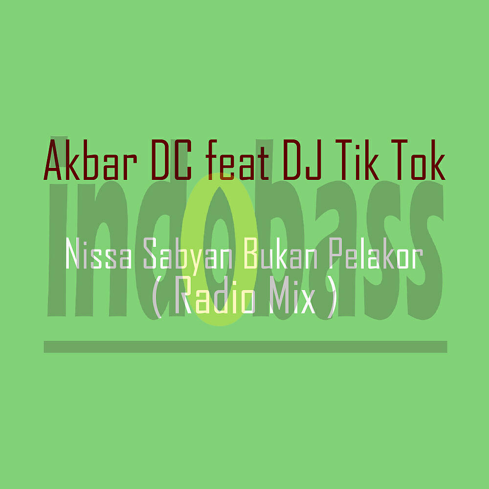Akbar DC - Nissa Sabyan Bukan Pelakor (Radio Mix)