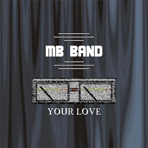 MB BAND - Your Love (Munich Mix)