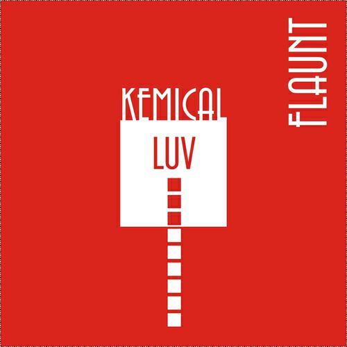 Flaunt - Kemical Luv (Extended Mix)