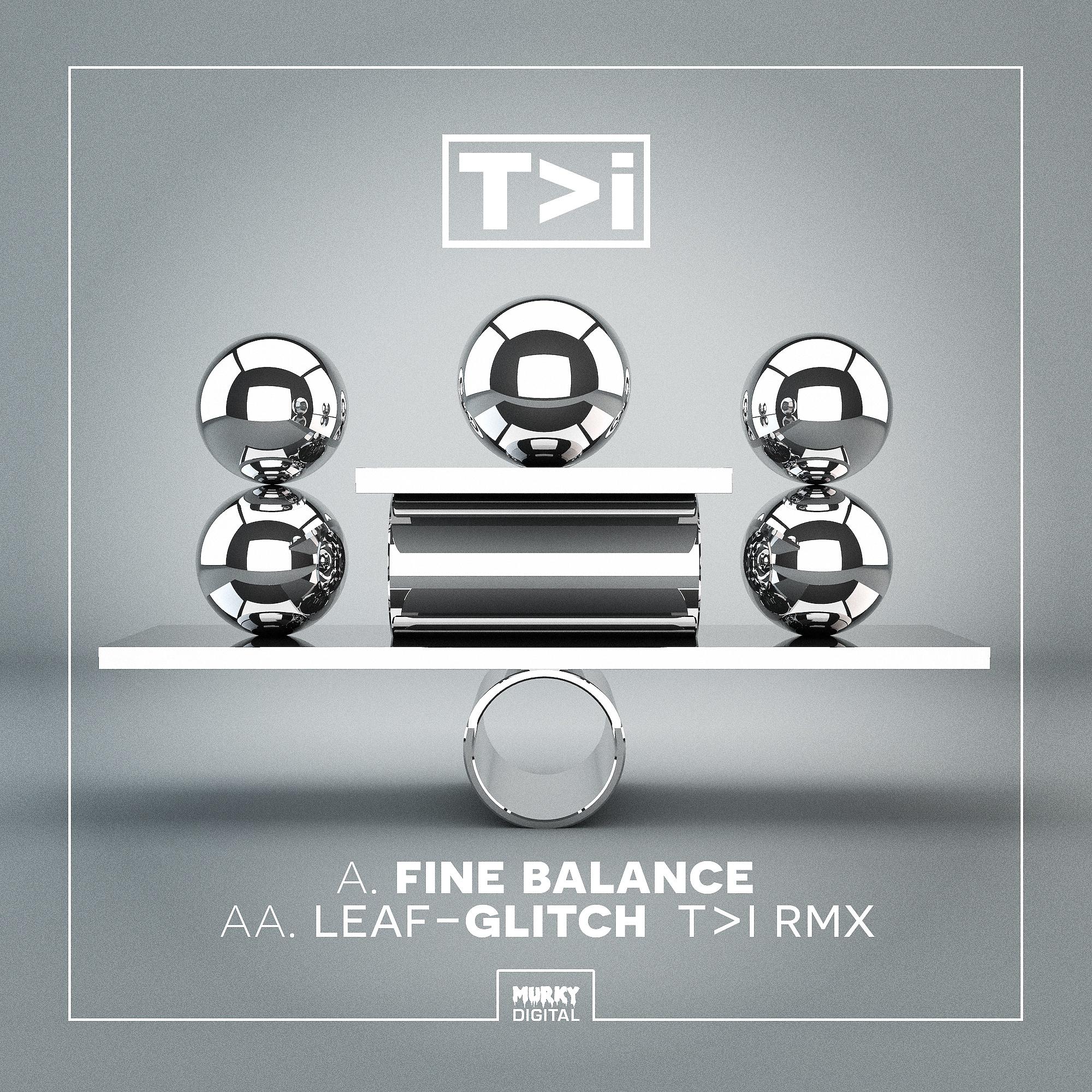 Постер альбома Fine Balance/Glitch (T>I Remix)