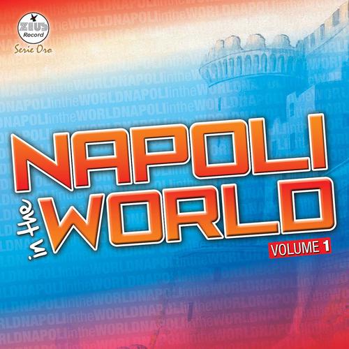 Постер альбома Napoli in the World, Vol. 1