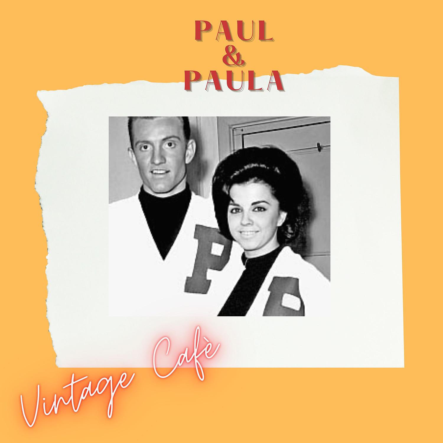 Постер альбома Paul & Paula - VIntage Cafè