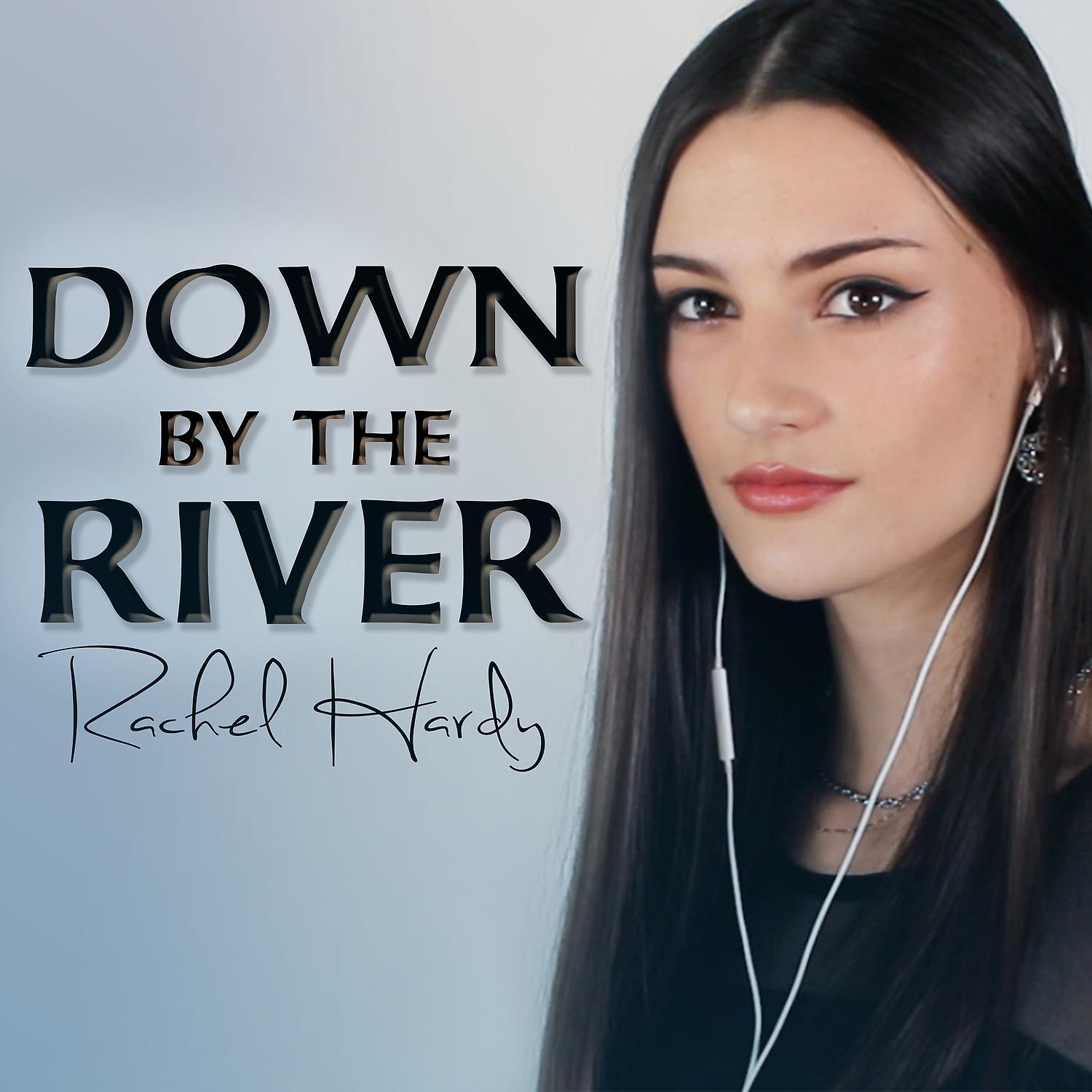 Постер альбома Down by the River