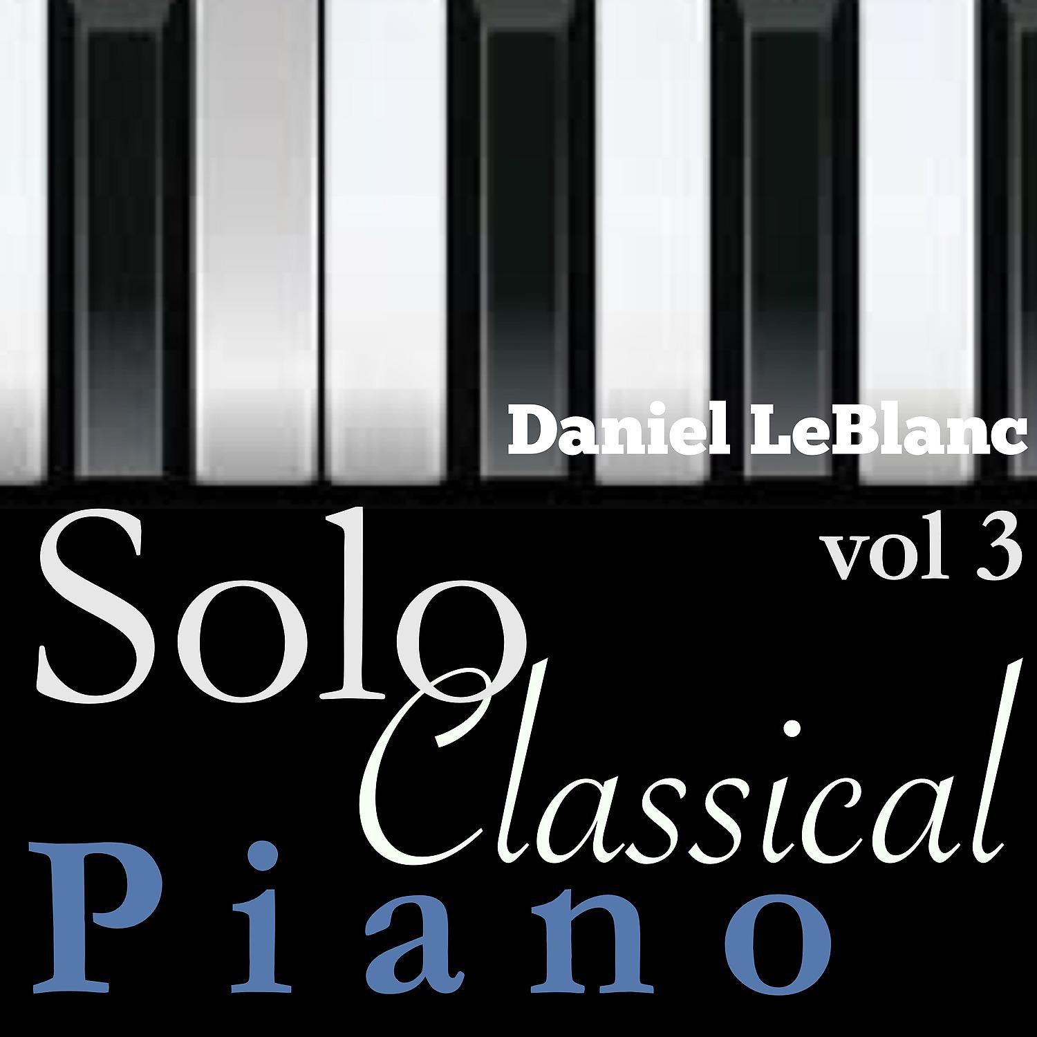 Постер альбома Solo Classical Piano, Vol. 3