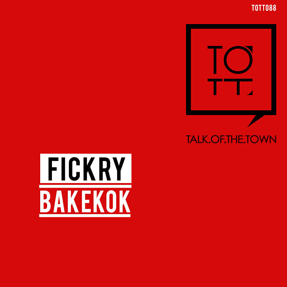 Fickry - Bakekok (Original Mix)
