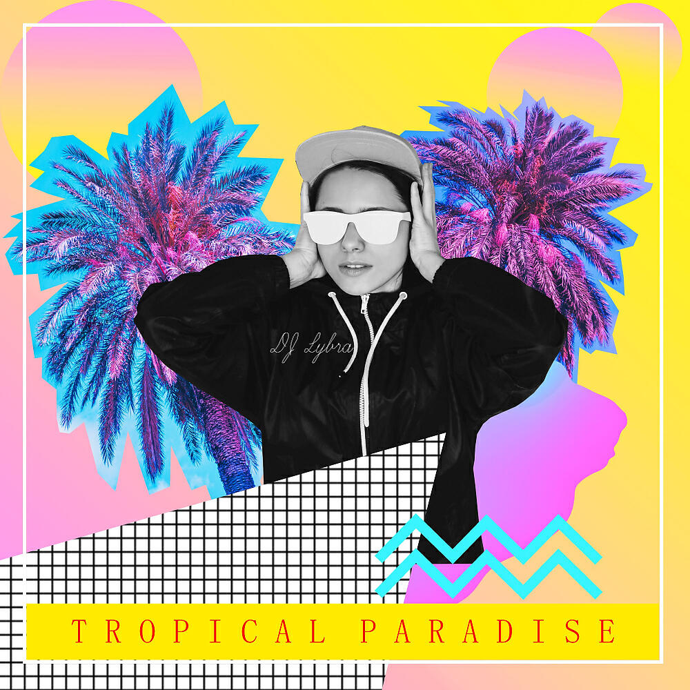 DJ Lybra - Tropical Paradise (Extended Mix)