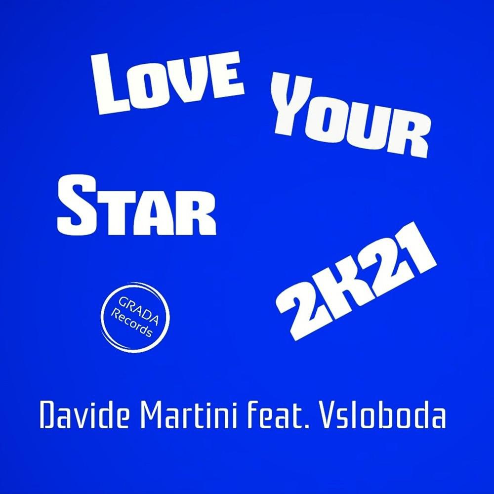 Постер альбома Love Your Star 2k21