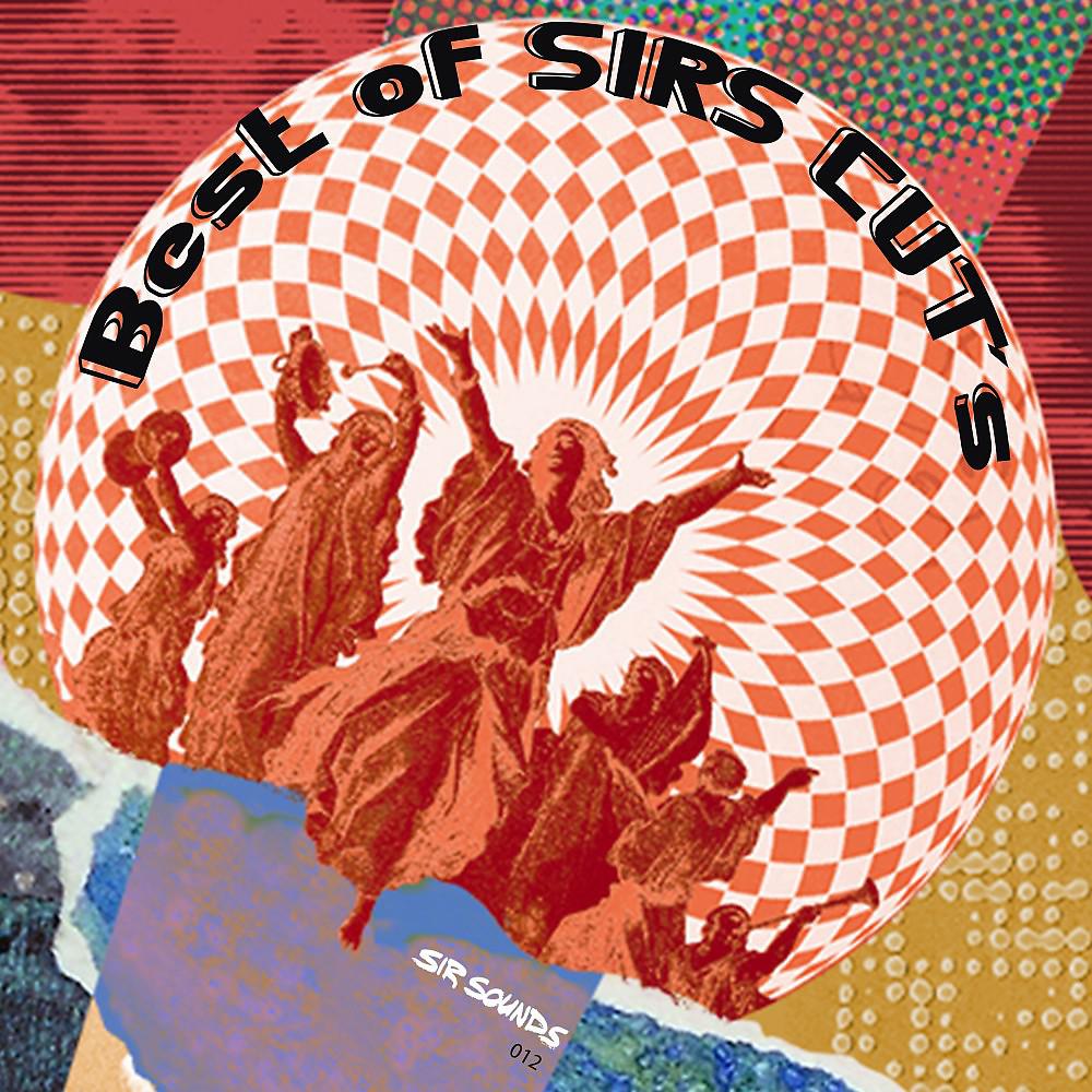 Постер альбома Best of Sirs Cuts (Vol. 1 - Vol. 3)