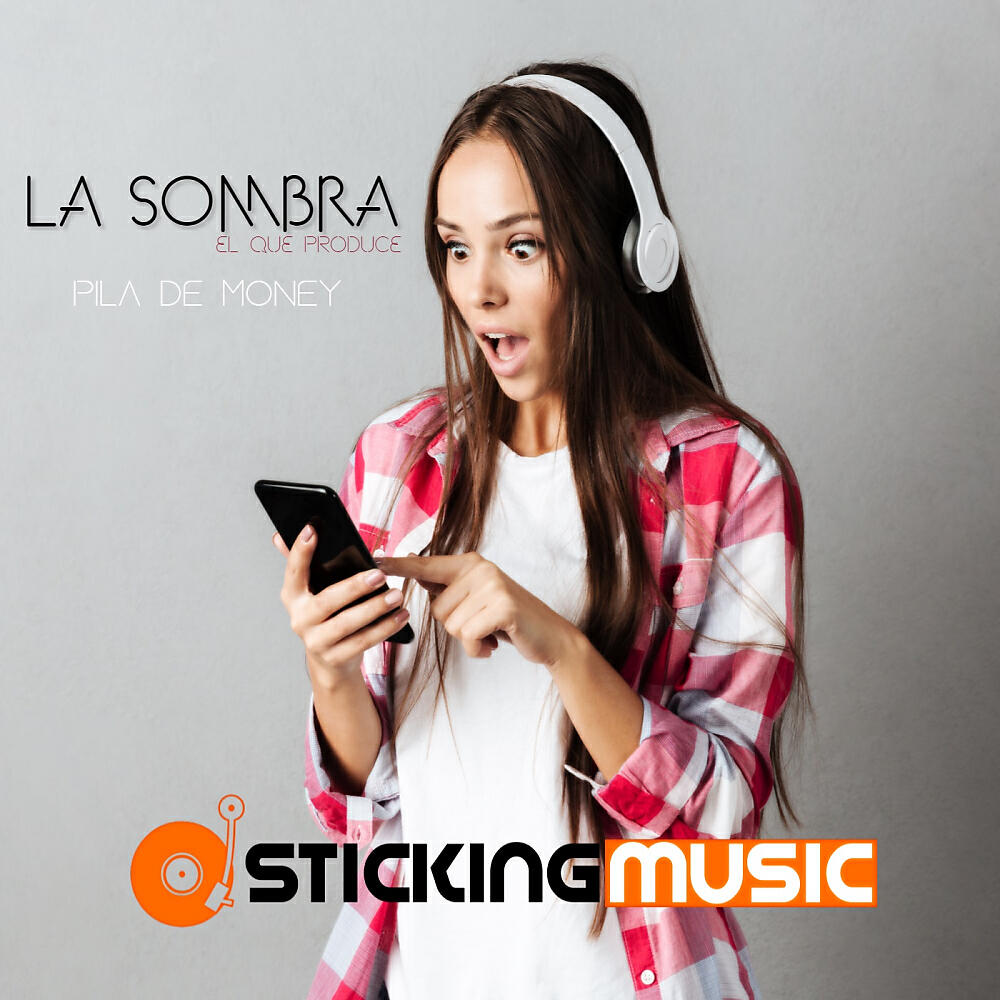 La Sombra (El que produce) - Pila de Money (Original Mix)