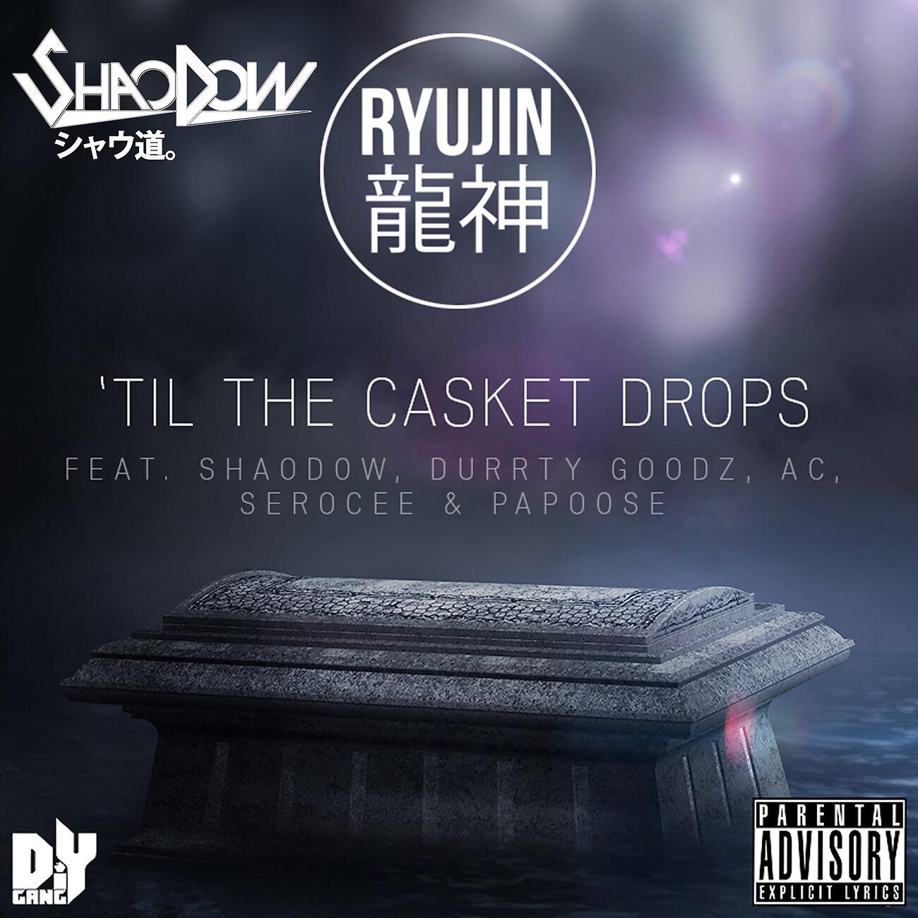 Shao Dow - Till The Casket Drops (Radio Edit)
