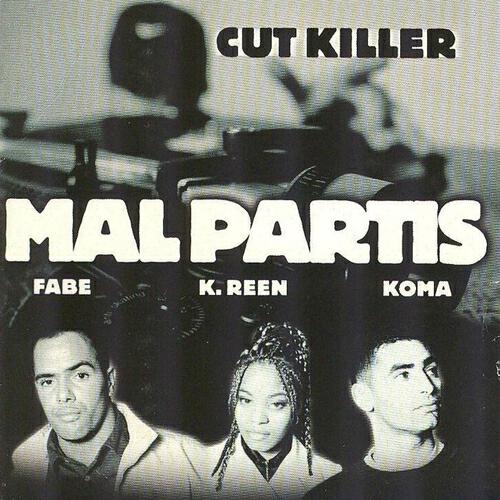Cut Killer - Mal partis (Cutee B Remix)