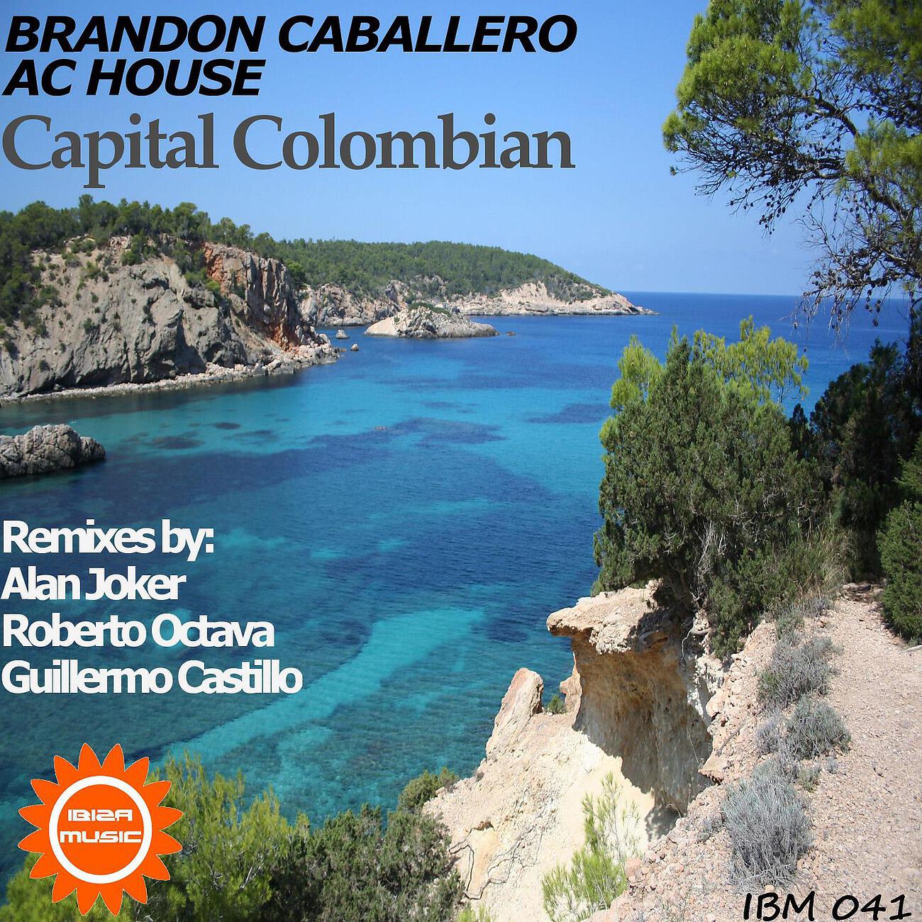Brandon Caballero - Capital Colombian (Alan Joker & Roberto Octava Remix)