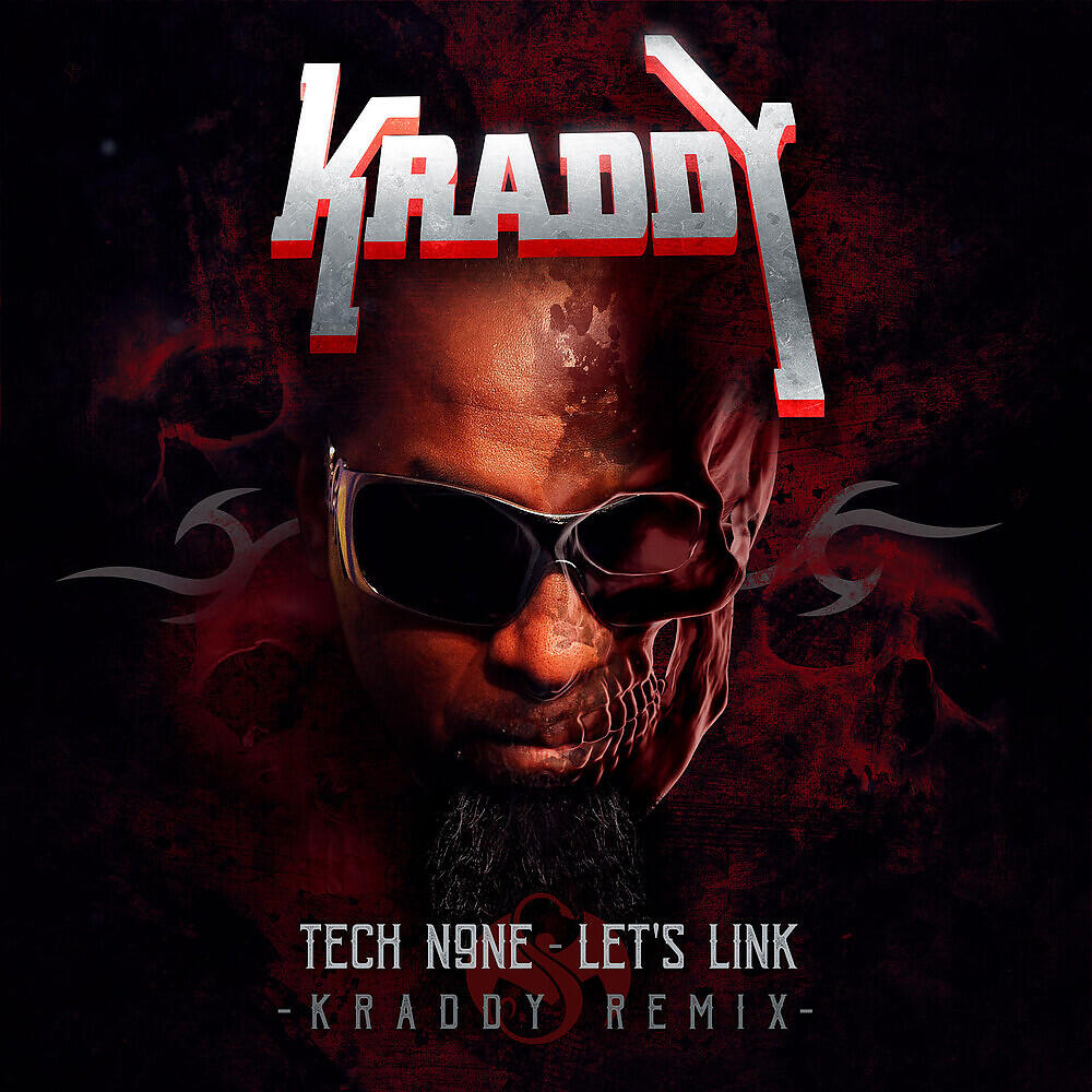 TECH N9NE - Let's Link (Kraddy Remix)