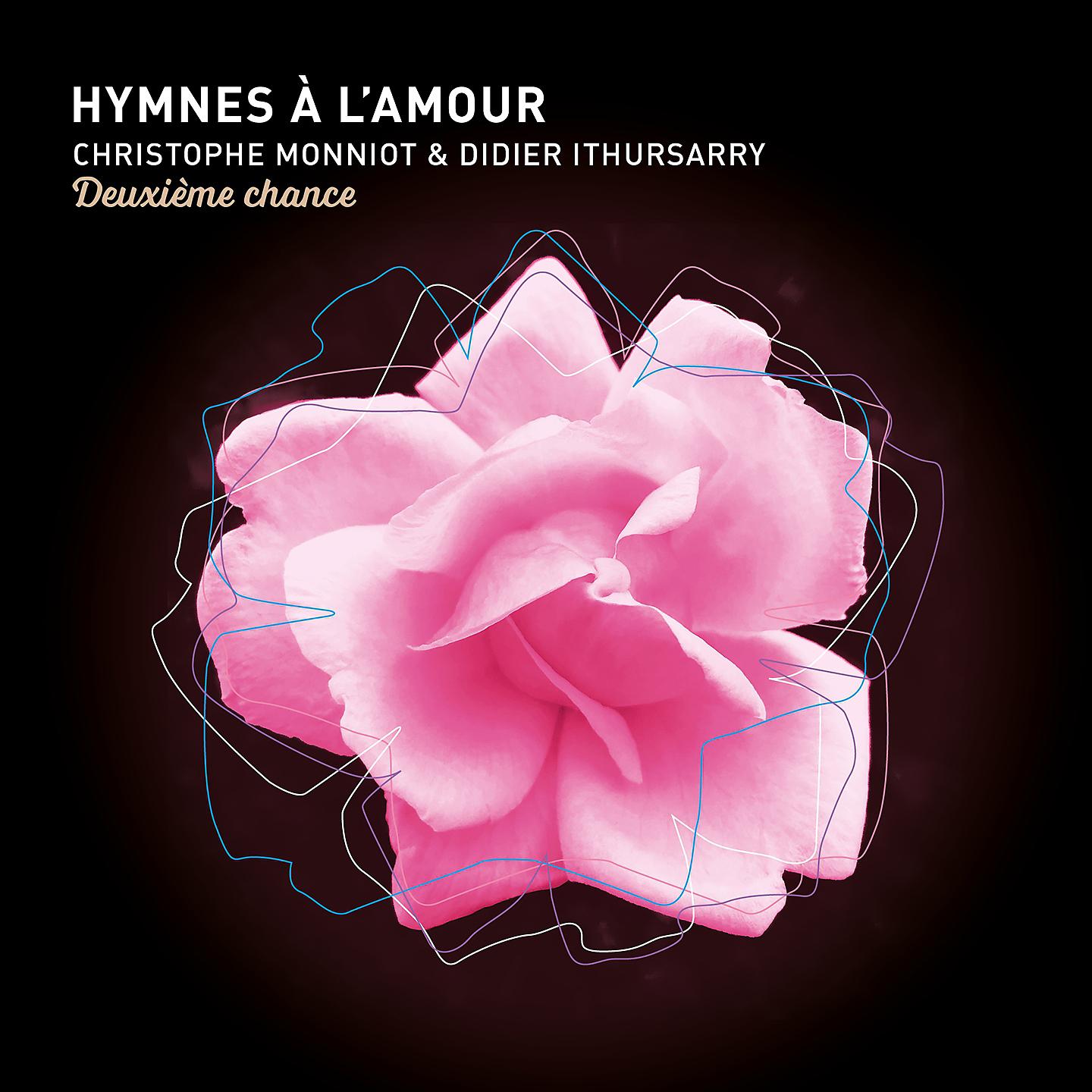 Постер альбома Hymnes à l'amour, deuxième chance