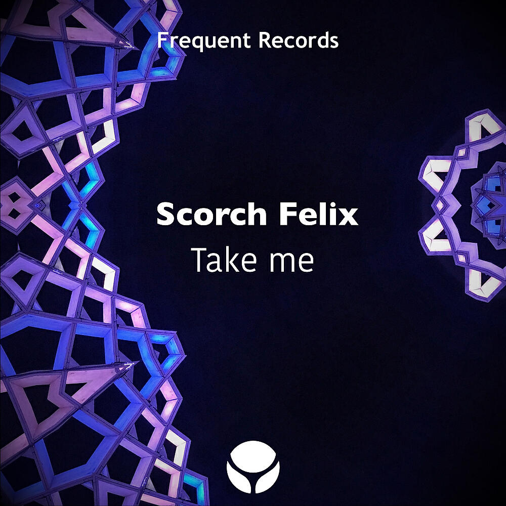 Scorch Felix - Take Me (Original Mix)